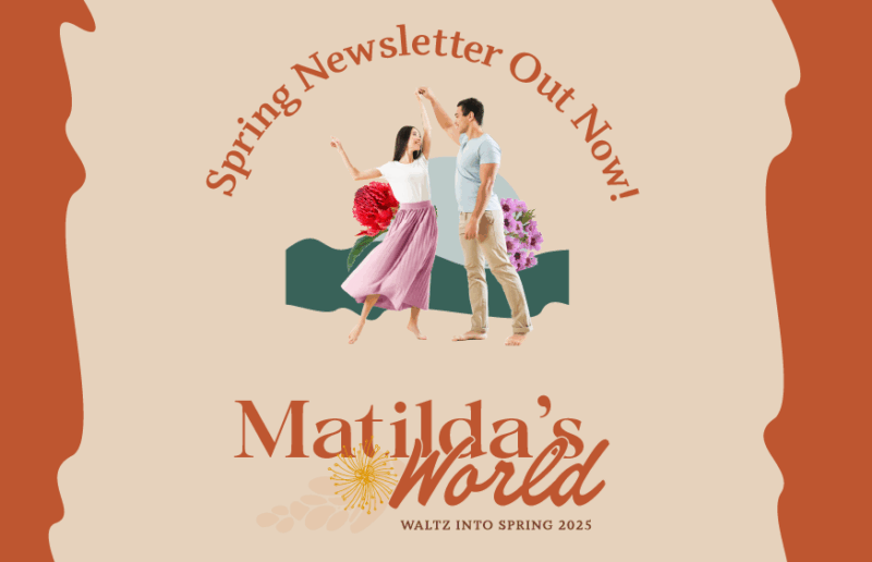 Waltz into spring – Matilda's World newsletter